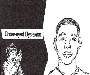 Cross-eyed Dyslexics.gif (9937 bytes)